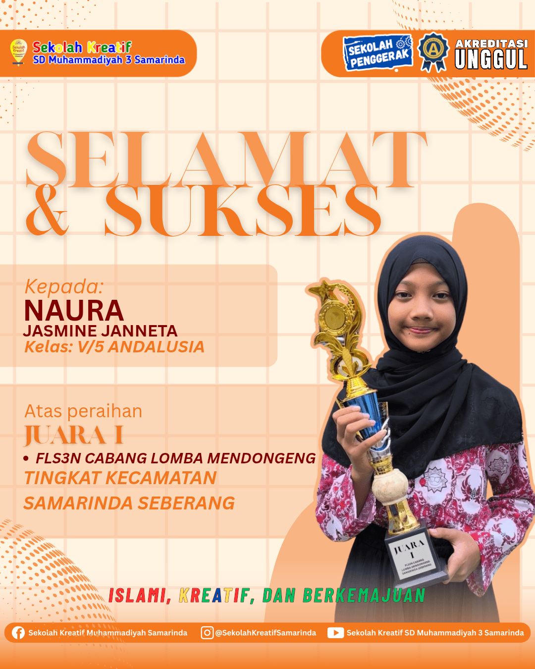 Selamat Kepada Naura Jasmine Janneta V/5 Andalusia Atas Peraihan Juara 1 FLS3N Cabang Lomba Mendongeng Tingkat Kecamatan Samarinda Seberang